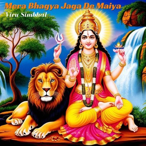 Mera Bhagya Jaga De Maiya viru simbhal MP3 Download